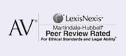 AV | LexisNexis | Martindale-Hubbell | Peer Review Rated | For Ethical Standards and Legal Ability